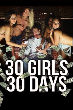 30 Girls 30 Days (2012) 30 Girls 30 Days (2012)
