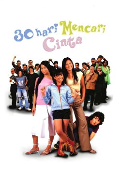 30 Hari Mencari Cinta (2004) 30 Hari Mencari Cinta (2004)