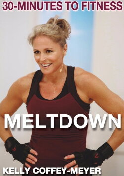 30 Minutes to Fitness Meltdown (2011) 30 Minutes to Fitness Meltdown (2011)