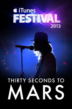 30 Seconds To Mars: Live in iTunes Festival (2013) 30 Seconds To Mars: Live in iTunes Festival (2013)