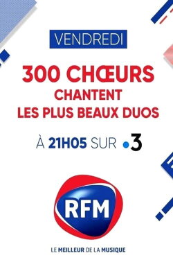 300 Choeurs Chantent Les Plus Beaux Duos (2021) 300 Choeurs Chantent Les Plus Beaux Duos (2021)