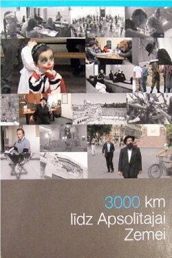 3000 km līdz Apsolītajai zemei (2006) 3000 km līdz Apsolītajai zemei (2006)