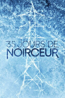 35 jours de noirceur (2023) 35 jours de noirceur (2023)