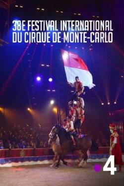38e Festival international du cirque de Monte-Carlo (2014) 38e Festival international du cirque de Monte-Carlo (2014)