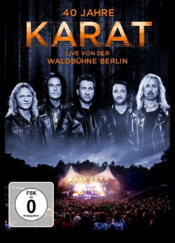 40 Jahre Karat: Live von der Waldbühne Berlin (2015) 40 Jahre Karat: Live von der Waldbühne Berlin (2015)