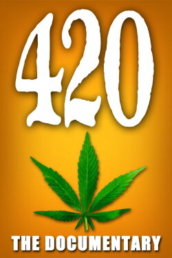 420 - The Documentary (2013) 420 - The Documentary (2013)