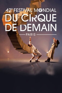 42eme Festival mondial du cirque de demain (2023) 42eme Festival mondial du cirque de demain (2023)
