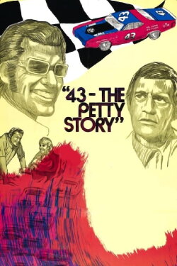 43: The Richard Petty Story (1972) 43: The Richard Petty Story (1972)