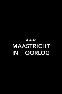 4.4.4: Maastricht in oorlog (2020) 4.4.4: Maastricht in oorlog (2020)
