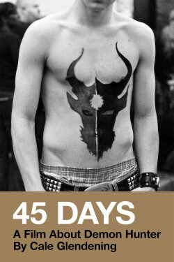 45 Days: A Film About Demon Hunter (2008)