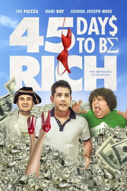 45 Days to Be Rich (2021) 45 Days to Be Rich (2021)