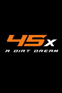 45x: A Dirt Dream (2023) 45x: A Dirt Dream (2023)