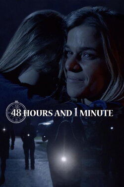 48 Hours and 1 Minute (2024) 48 Hours and 1 Minute (2024)