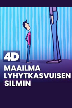 4D: The world through the eyes of a short person (2021) 4D: The world through the eyes of a short person (2021)