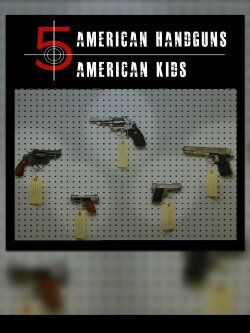 5 American Handguns - 5 American Kids (1995) 5 American Handguns - 5 American Kids (1995)