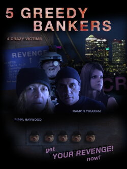 5 Greedy Bankers (2016) 5 Greedy Bankers (2016)