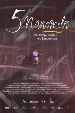 5 nanomoles – The Olympic Dream of a Trans Woman (2023) 5 nanomoles – The Olympic Dream of a Trans Woman (2023)