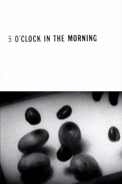 5 O'Clock in the Morning (1966) 5 O'Clock in the Morning (1966)