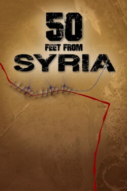 50 Feet from Syria (2015) 50 Feet from Syria (2015)