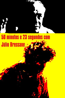 50 minutos e 23 segundos com Júlio Bressane (2000) 50 minutos e 23 segundos com Júlio Bressane (2000)