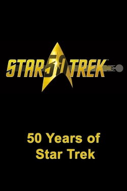 50 Years of Star Trek (2016) 50 Years of Star Trek (2016)