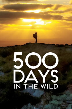 500 Days in the Wild (2024) 500 Days in the Wild (2024)