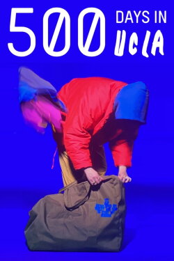 500 Days in UCLA (Cut Footage Documentary) (2020) 500 Days in UCLA (Cut Footage Documentary) (2020)