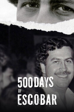 500 Days of Escobar (2023)