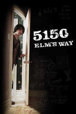 5150 Elm's Way (2009) 5150 Elm's Way (2009)