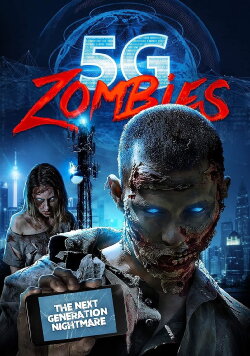 5G Zombies (2020) 5G Zombies (2020)