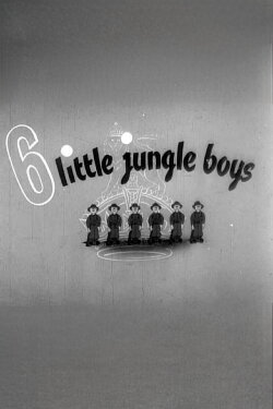 6 Little Jungle Boys (1945) 6 Little Jungle Boys (1945)