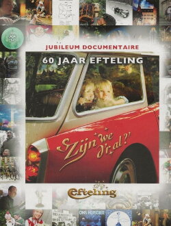 60 jaar Efteling: 'Zijn we d'r al?' (2012) 60 jaar Efteling: 'Zijn we d'r al?' (2012)