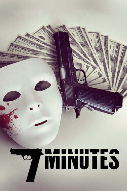 7 Minutes (2014) 7 Minutes (2014)