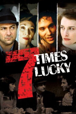 7 Times Lucky (2004) 7 Times Lucky (2004)