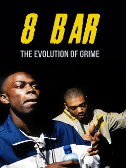 8 Bar – The Evolution of Grime (2021) 8 Bar – The Evolution of Grime (2021)