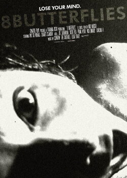 8 Butterflies (2010) 8 Butterflies (2010)