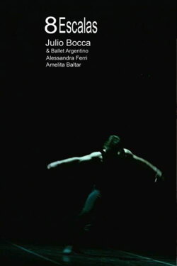 8 escalas: Julio Bocca (2007) 8 escalas: Julio Bocca (2007)
