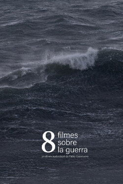 8 filmes sobre la guerra (2022) 8 filmes sobre la guerra (2022)