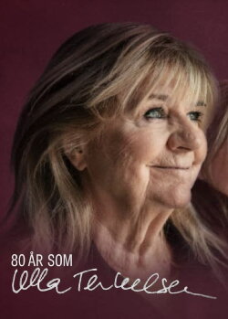 80 år som Ulla Terkelsen (2024) 80 år som Ulla Terkelsen (2024)