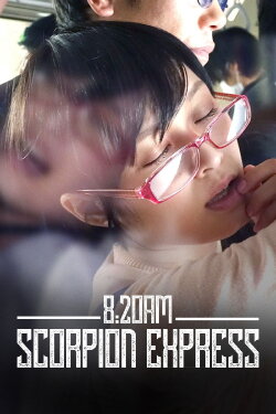 8:20AM, Scorpion Express (2016) 8:20AM, Scorpion Express (2016)