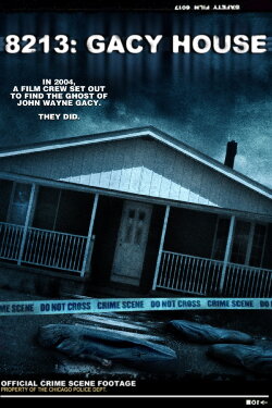 8213: Gacy House (2010) 8213: Gacy House (2010)