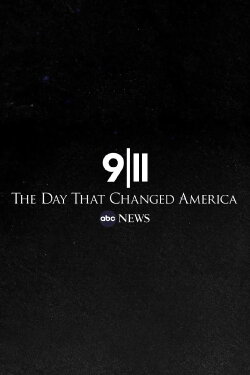 9/11: The Day that Changed America (2021) 9/11: The Day that Changed America (2021)