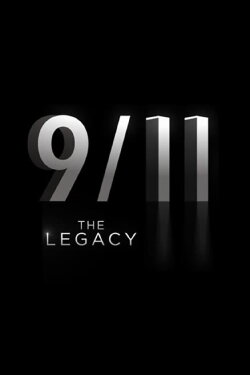 9/11: The Legacy (2021) 9/11: The Legacy (2021)