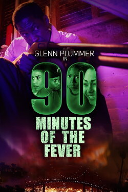90 Minutes of the Fever (2019) 90 Minutes of the Fever (2019)