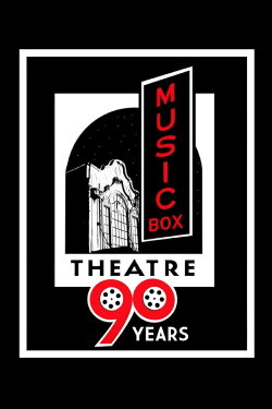 90 Years of the Music Box Theatre (2019) 90 Years of the Music Box Theatre (2019)