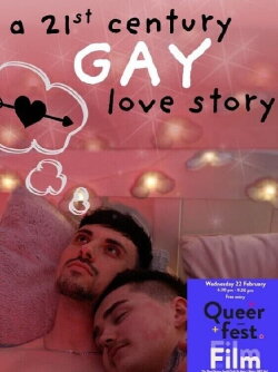 A 21st Century Gay Love Story (2022) A 21st Century Gay Love Story (2022)