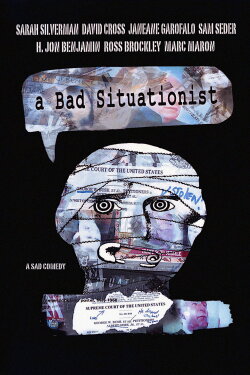A Bad Situationist (2008) A Bad Situationist (2008)