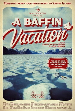 A Baffin Vacation (2022) A Baffin Vacation (2022)