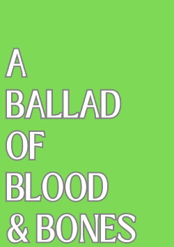 A Ballad of Blood and Bones (2024) A Ballad of Blood and Bones (2024)