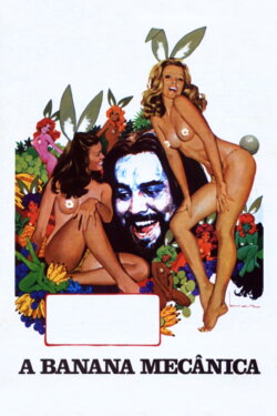 A Banana Mecânica (1974) A Banana Mecânica (1974)